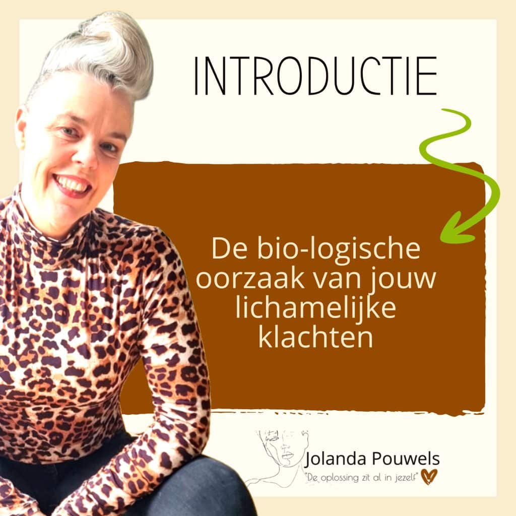 Introductie de bio-logisch oorzaak van jouw lichamelijke klachten